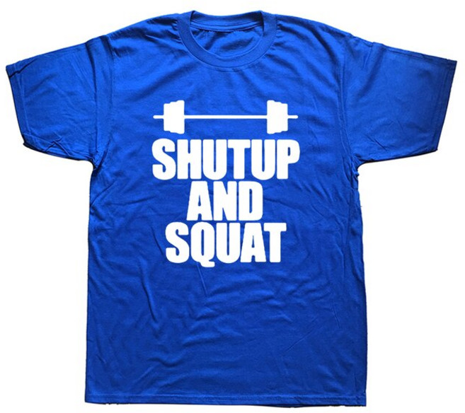 스쿼트 헬쓰 남자 티셔츠 닥치고 스쿼트 참신 티셔츠 반소매 체육관 피트 니스 보디 빌딩 T 셔츠 Crewneck, 19 BLUE_05 XL