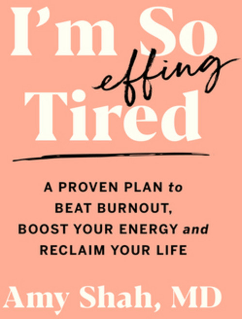 (영문도서) I'm So Effing Tired: A Proven Plan to Beat Burnout Boost Your Energy and Reclaim Your Life Paperback, Harvest Publications, English, 9780358697121