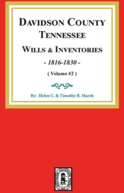 Davidson County Tennessee Wills and Inventories 1816-1832.: Volume #2 Paperback, Southern Historical Press