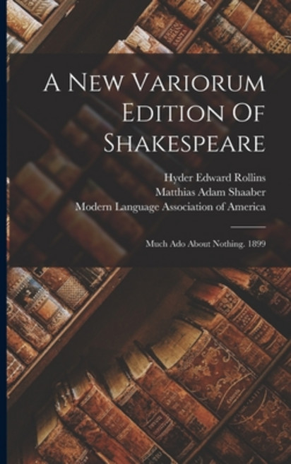 (영문도서) A New Variorum Edition Of Shakespeare: Much Ado About Nothing. 1899 Paperback, Legare Street Press, English, 9781016178051