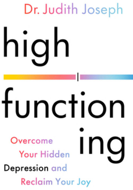 (영문도서) High Functioning: Overcome Your Hidden Depression and Reclaim Your Joy Hardcover, Little, Brown Spark, English, 9780316577298