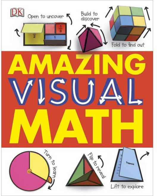 Amazing Visual Math : 어메이징 비쥬얼 매쓰, DK Publishing (Dorling Kind...