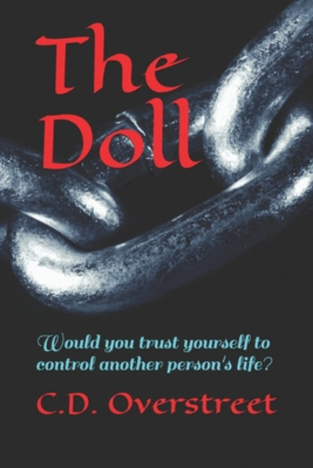 The Doll: Would you trust yourself to control another person's life? Paperback, Independently Published