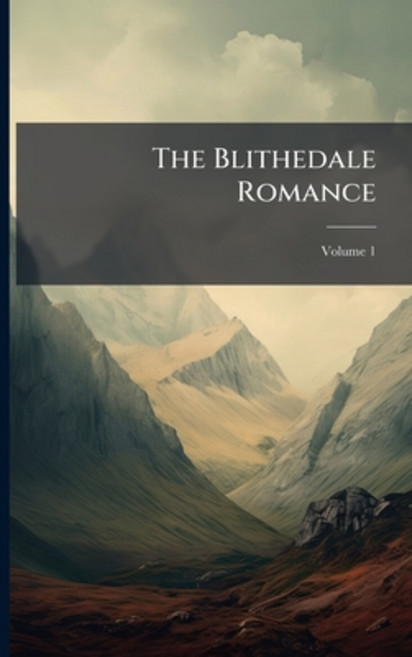 (영문도서)The Blithedale Romance; Volume 1 Paperback, Nabu Press, English, 9781148089638