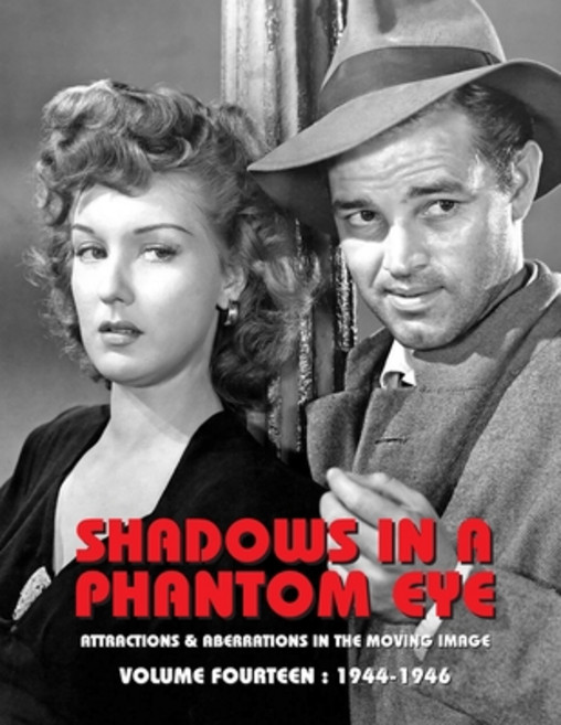 (영문도서) Shadows in a Phantom Eye Volume 14 (1944-1946): Attractions & Aberrations In T... Paperback, Bonefyre Gas Books, English, 9781917285131