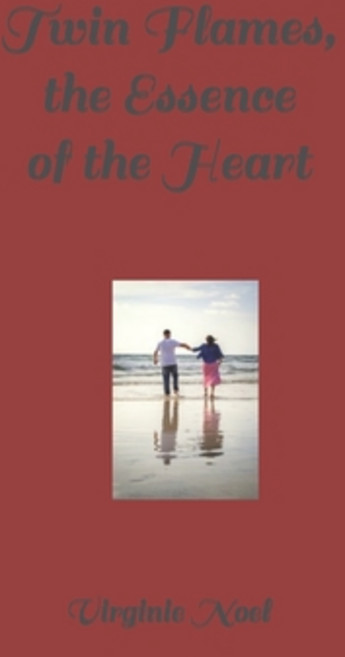 (영문도서) Twin Flames the Essence of the Heart Paperback, Independently Published, English, 9798421346524
