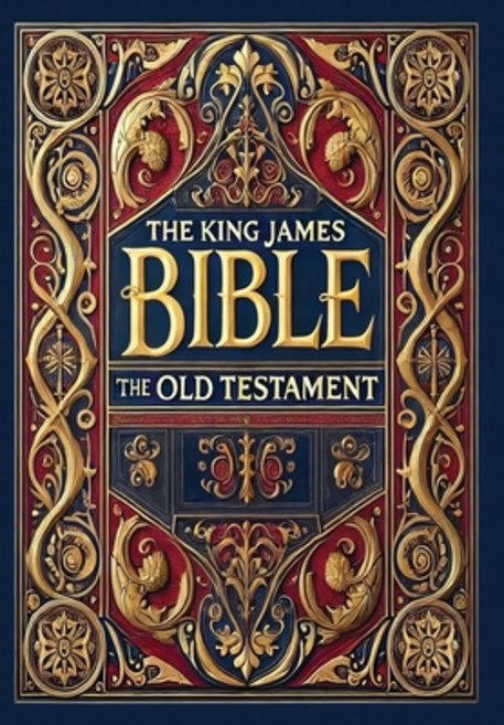 (영문도서) The King James Bible - The Old Testament (Collector's Edition) (Laminated Hardb... Hardcover, Revive Classics, English, 9781998667802