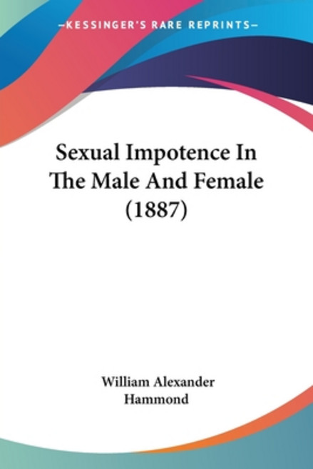 (영문도서) Sexual Impotence In The Male And Female (1887) Paperback, Kessinger Publishing, English, 9781120705501