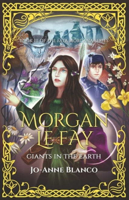 Morgan Le Fay: Giants in the Earth Paperback, Independently Published, English, 9798567003244