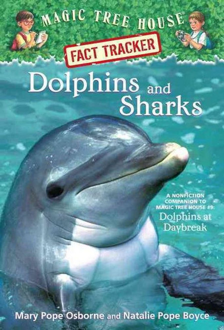 Magic Tree House Research Guide : Dolphins and Sharks:, Random House