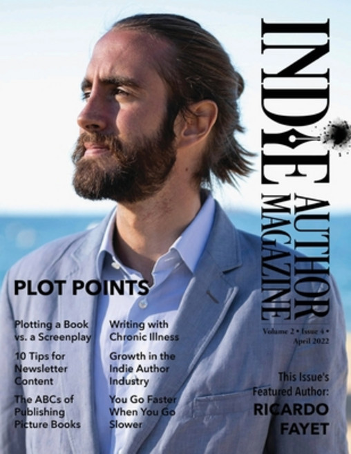 (영문도서) Indie Author Magazine Featuring Ricardo Fayet: The ABCs of Publishing Picture Books Plot poi... Paperback, English, 9781957118048