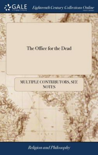 (영문도서) The Office for the Dead: According to the Roman Breviary Missal and Ritual. Containing the O... Hardcover, Gale Ecco, Print Editions