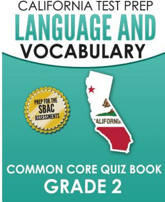 (영문도서) CALIFORNIA TEST PREP Language & Vocabulary Common Core Quiz Book Grade 2: Covers Grammar Usa... Paperback, Createspace Independent Pub..., English, 9781726242882
