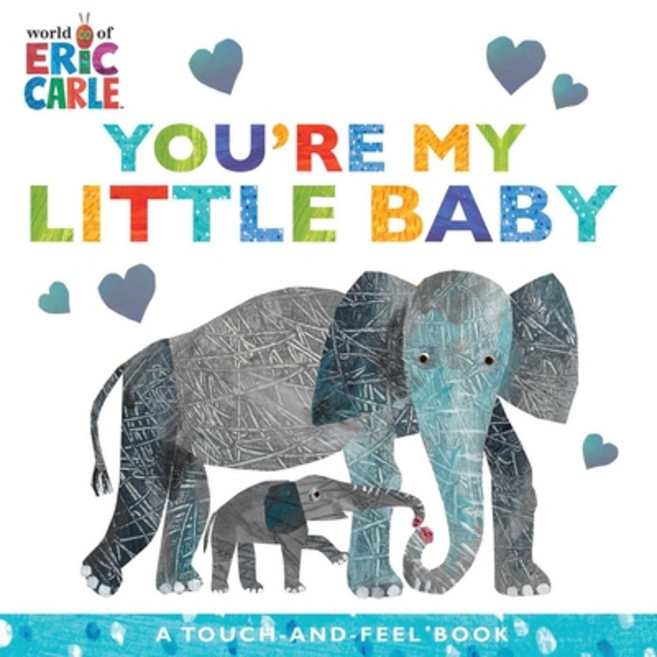You're My Little Baby: A Touch-And-Feel Book Board Books, Little Simon