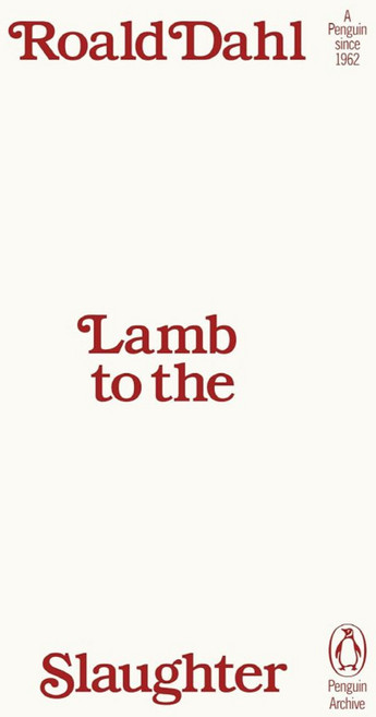 Lamb to the Slaughter, Dahl, Roald(저), Penguin Classic