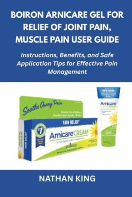 (영문도서)Boiron Arnicare Gel for Relief of Joint Pain Muscle Pain User Guide: Instructio... Paperback, Independently Published, English, 9798266908185 - 쿠팡