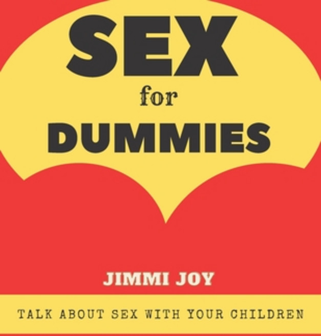 (영문도서) Sex for dummies: Making the most of sexual play and love interaction after sex Paperback, Independently Published, English, 9798761017290