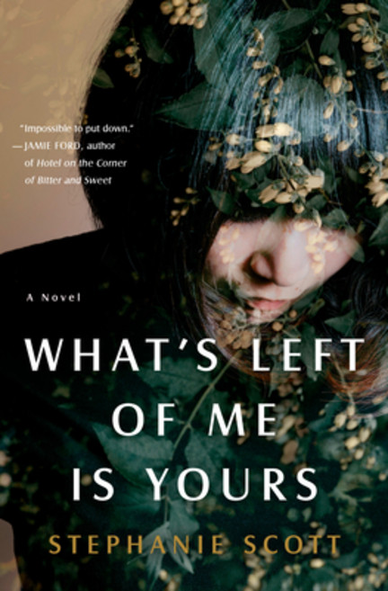 What's Left of Me Is Yours Hardcover, Doubleday Books