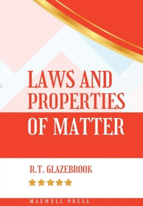 (영문도서) Laws and Properties of Matter Paperback, Maxwell Press, English, 9789355282644