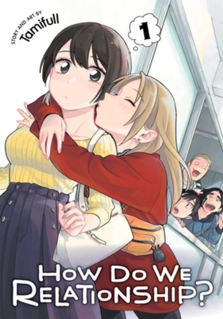 How Do We Relationship? Vol. 1 Volume 1 Paperback, Viz Media