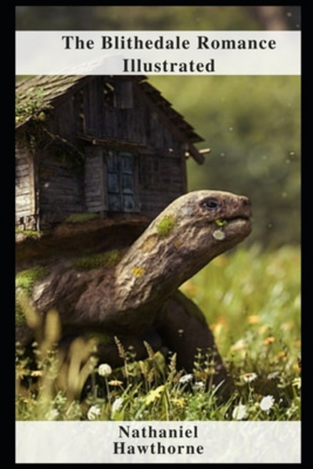 (영문도서) The Blithedale Romance Illustrated Paperback, Independently Published, English, 9798464165991