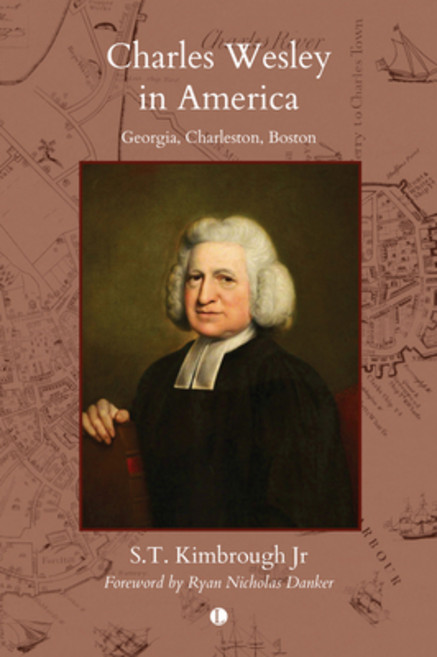 (外文書)Charles Wesley in America: Georgia Charleston Boston Paperback, Lutterworth Press, English