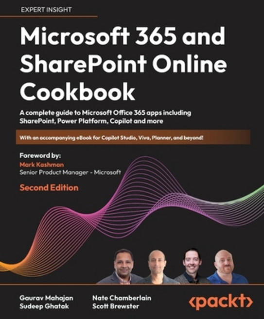 (영문도서) Microsoft 365 and SharePoint Online Cookbook - Second Edition: A complete guide to Microsoft ... Paperback, Packt Publishing, English, 9781803243177