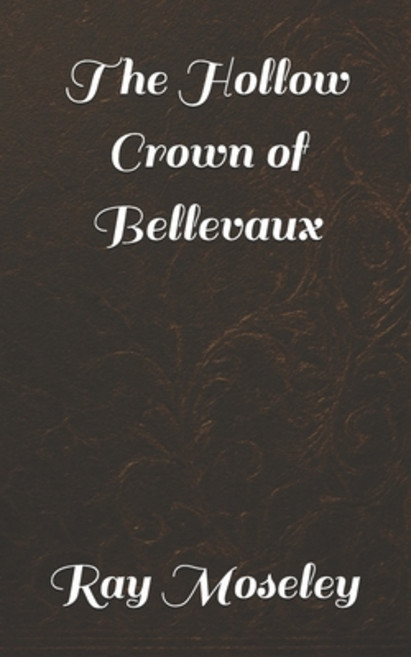 (영문도서)The Hollow Crown of Bellevaux Paperback, Independently Published, English, 9798297747678
