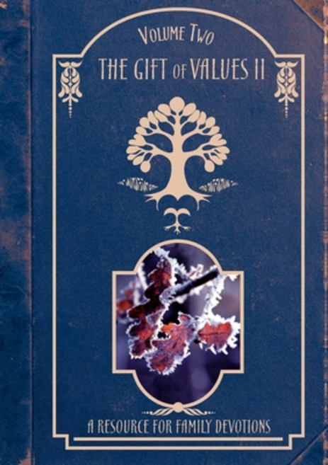 (영문도서) The Gift of Values - Volume Two: A Resource for Family Devotions Paperback, Boom Tree Publishing, English, 9780995112353