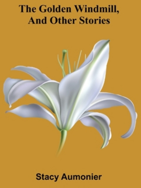 (영문도서)The golden windmill and other stories Paperback, Alpha Edition, English, 9789369059034