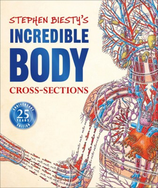 (영문도서) Stephen Biesty's Incredible Body Cross-Sections Hardcover, DK Publishing (Dorling Kindersley)