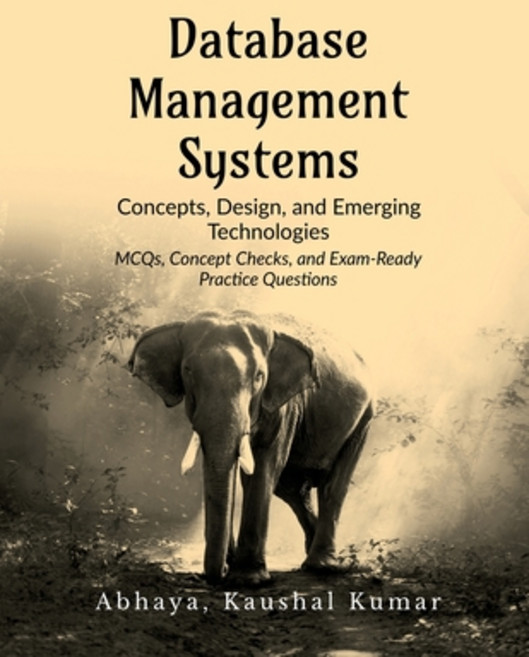 (영문도서)Database Management Systems: Concepts Design and Emerging Technologies Paperback, Notion Press, English, 9798902314479