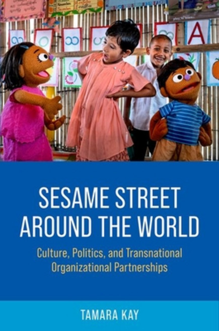 (外文書)Sesame Street Around the World: Culture Politics and Transnational Organization... Paperback, Oxford University Press, English