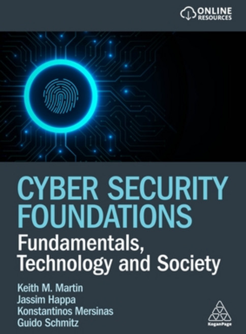(영문도서) Cyber Security Foundations: Fundamentals Technology and Society Paperback, Kogan Page, English, 9781398614727
