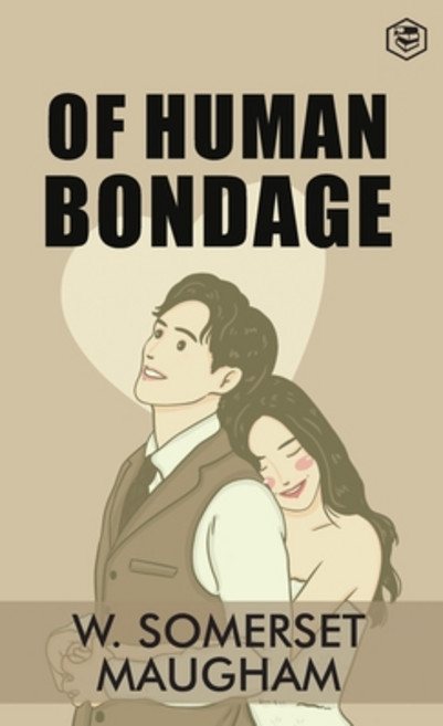 (영문도서) Of Human Bondage Hardcover, Sanage Publishing House, English, 9788119216536