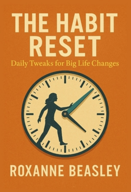 (영문도서)The Habit Reset: Daily Tweaks for Big Life Changes Paperback, Independently Published, English, 9798294604950