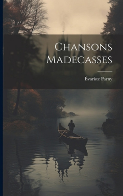 (영문도서) Chansons Madecasses Paperback, Legare Street Press, English, 9781021249760