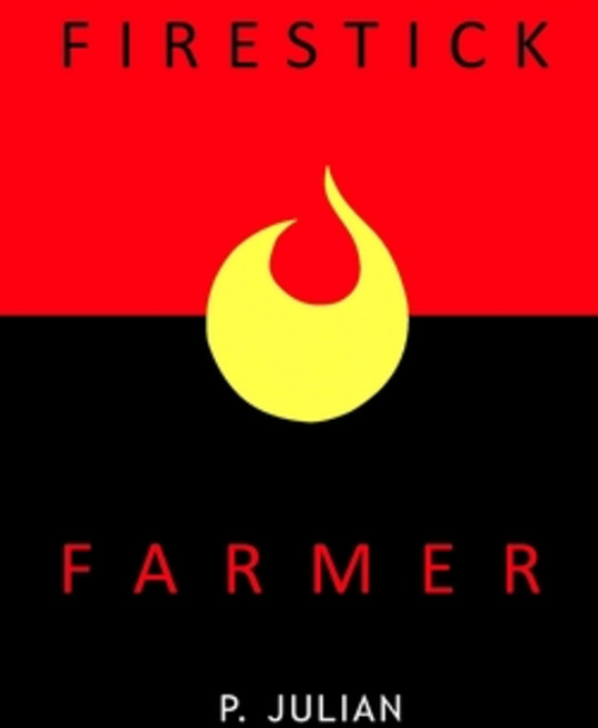 (영문도서) Firestick Farmer Paperback, Createspace Independent Pub..., English, 9781981870479