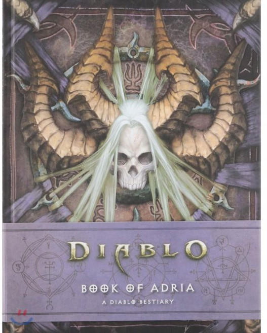 Book of Adria : A Diablo Bestiary, Blizzard Entertainment, Brooks, Robert / Burns, Matt, 9781945683206