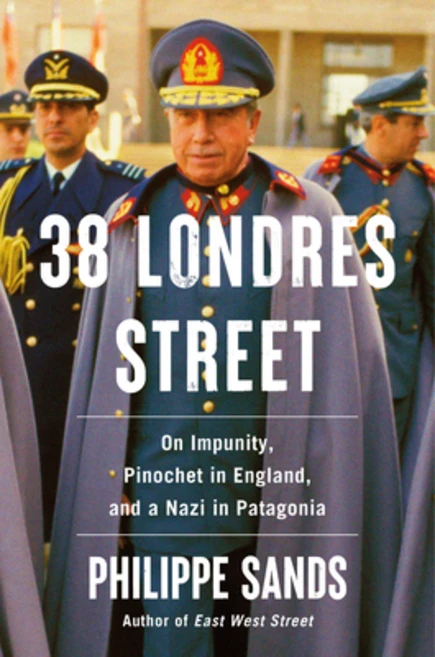(영문도서)38 Londres Street: On Impunity Pinochet in England and a Nazi in Patagonia Hardcover, Knopf Publishing Group, English, 9780593319758 - 쿠팡