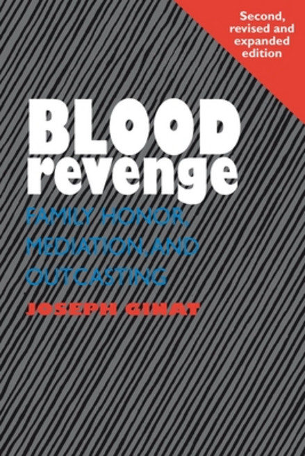 (영문도서) Blood Revenge: Family Honor Mediation and Outcasting 2nd Edition Paperback, Sussex Academic Press, English, 9781845191979