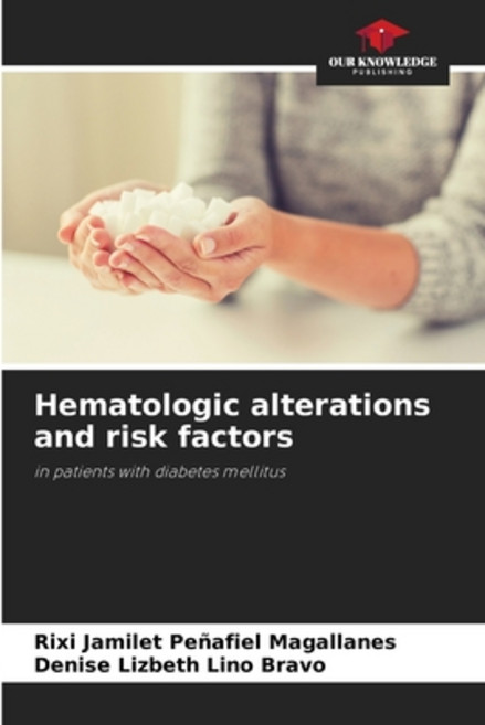 (영문도서) Hematologic alterations and risk factors Paperback, Our Knowledge Publishing, English, 9786206012870