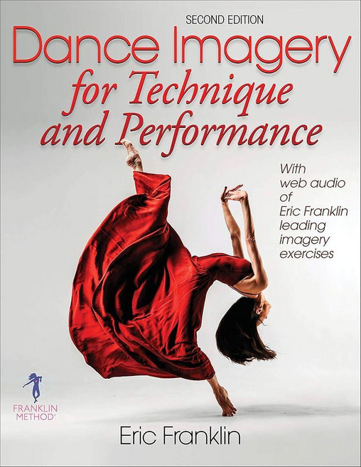 Dance Imagery for Technique and Performance, Dance Imagery for Technique an