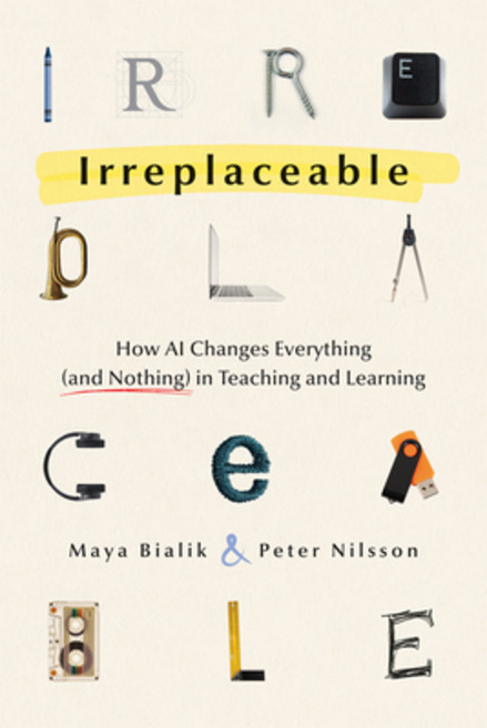(영문도서)Irreplaceable: How AI Changes Everything (and Nothing) in Teaching and Learning... Paperback, Solution Tree, English, 9798893740394