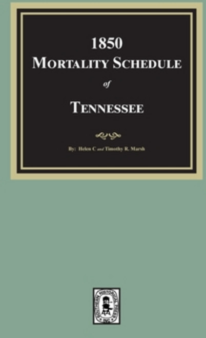 (영문도서)1850 Mortality Schedule of Tennessee Paperback, Southern Historical Press, English, 9781639146772