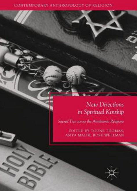 (영문도서) New Directions in Spiritual Kinship: Sacred Ties Across the Abrahamic Religions Paperback, Palgrave MacMillan, English, 9783319839394