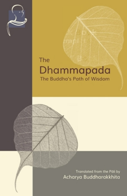 (영문도서) The Dhammapada: The Buddha's Path of Wisdom Paperback, BPS Pariyatti Editions, English, 9781681722733