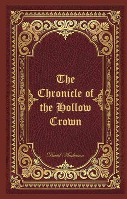 (영문도서)The Chronicle of the Hollow Crown Paperback, Independently Published, English, 9798272610690
