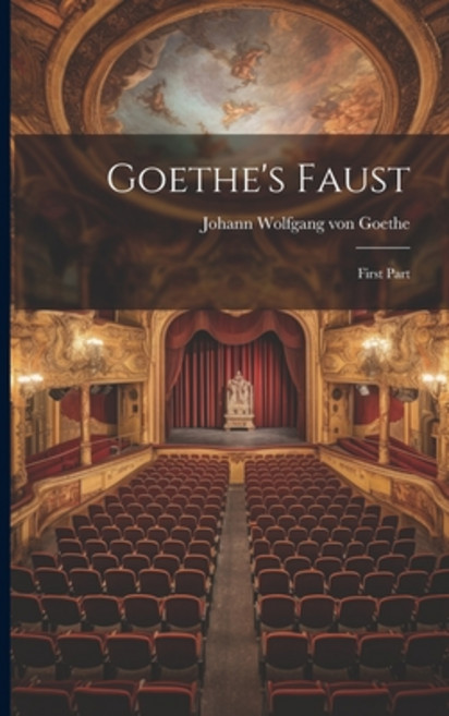(영문도서) Goethe's Faust: First Part Paperback, Legare Street Press, English, 9781021296924