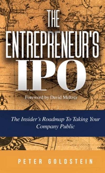 (영문도서) The Entrepreneur's IPO: The Insider's Roadmap to Taking Your Company Public Hardcover, Exchange Listing Publishing, English, 9798989171118